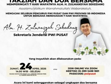  Foto : Persatuan Wartawan Indonesia (PWI) Pusat akan menggelar takziah dan doa bersama untuk memperingati tujuh hari wafatnya almarhum Zulmansyah Sekedang, yang semasa hidupnya menjabat sebagai Sekretaris Jenderal PWI Pusat.
